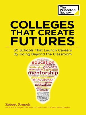 cover image of Colleges That Create Futures